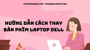 cach-thay-ban-phim-laptop-dell