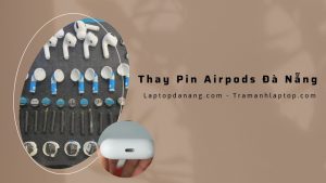 thay-pin-airpods-da-nang