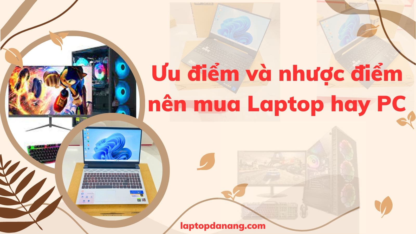 nên mua laptop hay PC