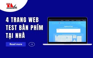 Bật mí 4 trang web test bàn phím tại nhà cực kỳ hiệu quả