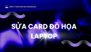 sua-card-do-hoa-laptop